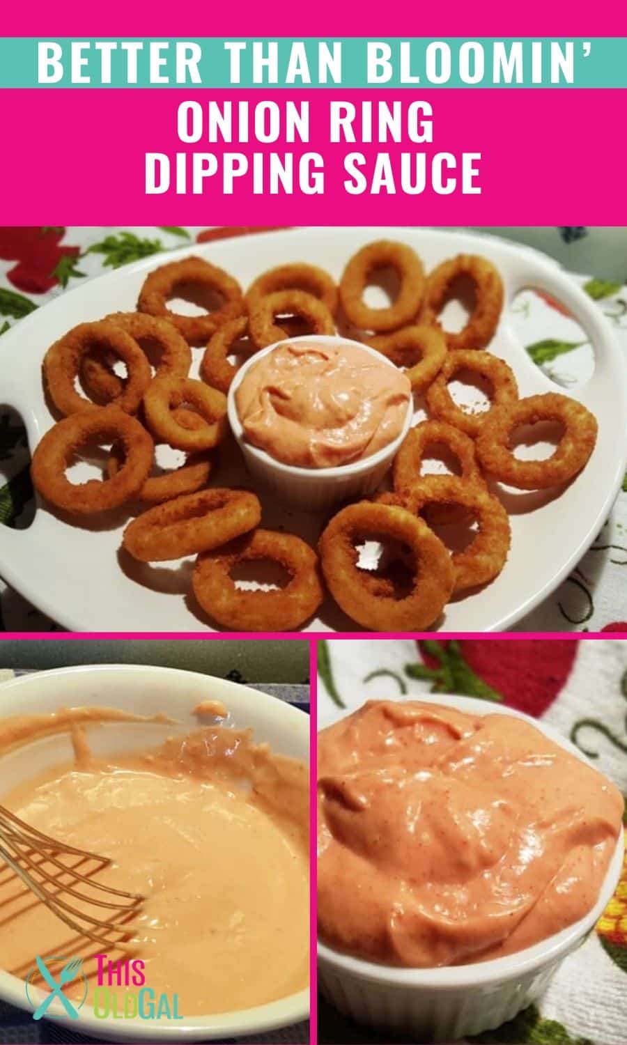 Better than Bloomin' Onion Ring Dipping Sauce Recipe This Old Gal