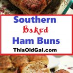Southern Baked Ham & Cheese Buns