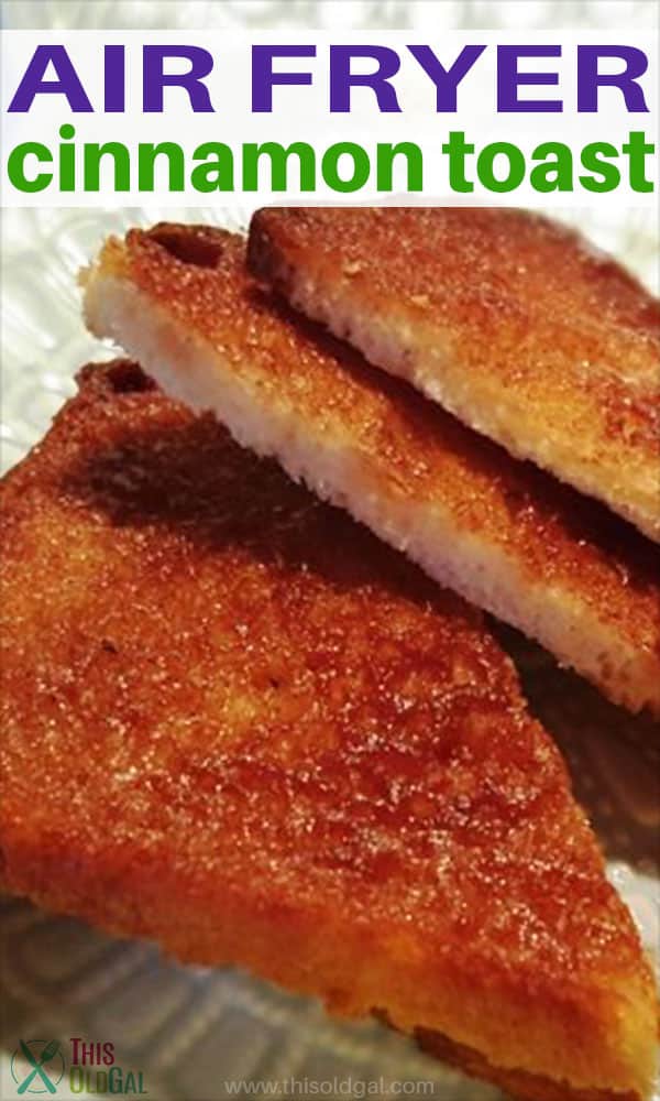 Air Fryer Perfect Cinnamon Toast