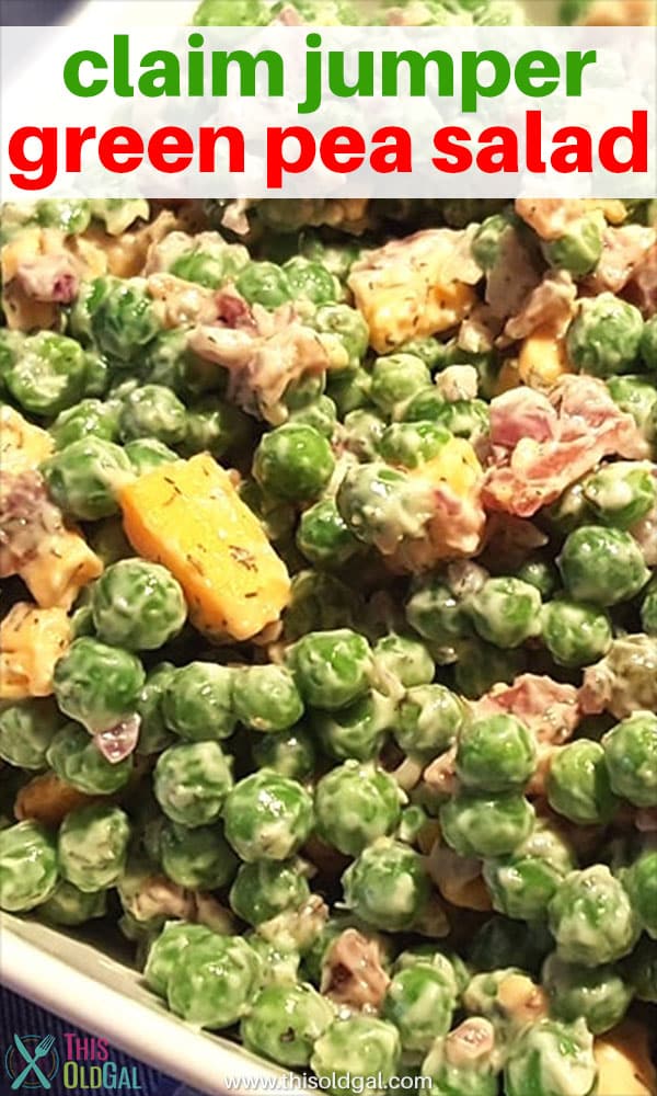 Claim Jumper Green Pea Salad