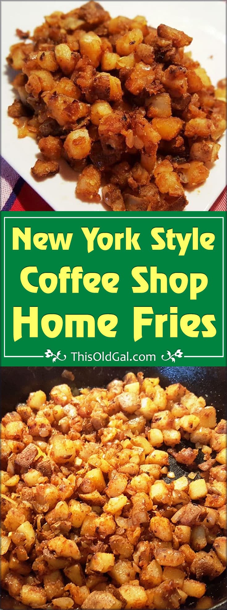 New York Style Coffee Shop Home Fries (Greasy Spoon Fried Potatoes)