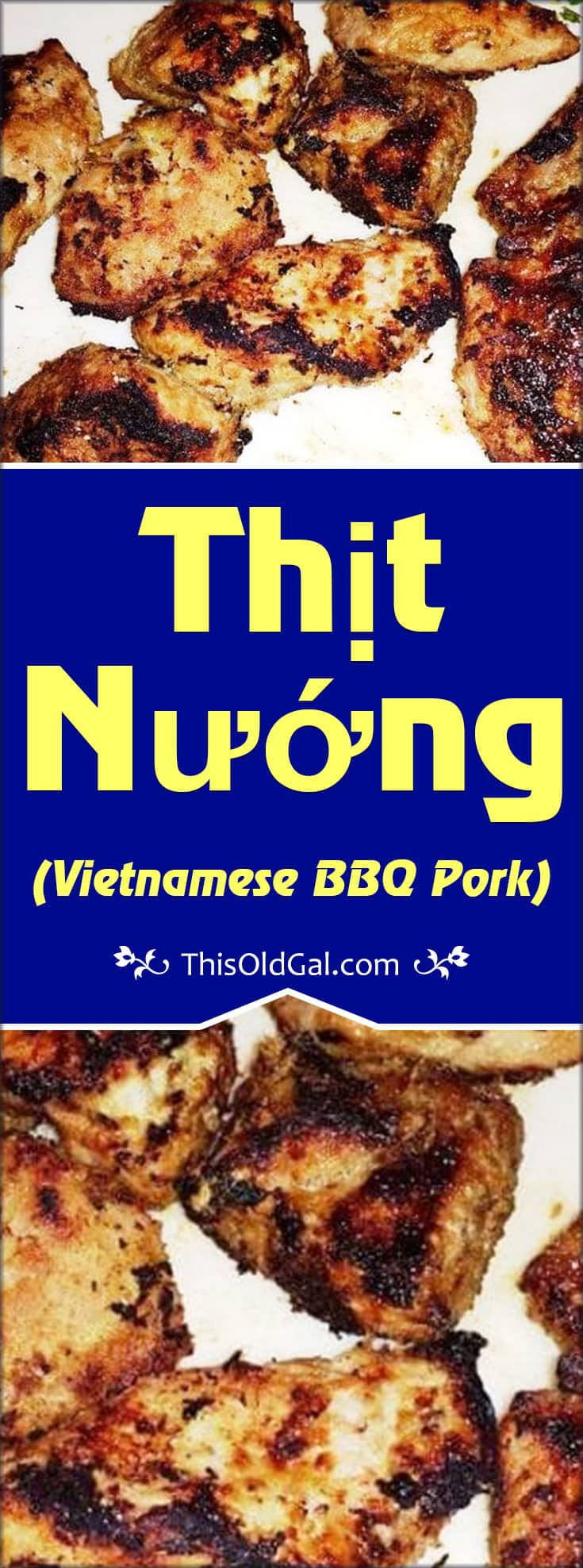 Thịt Nướng (Vietnamese BBQ Pork)