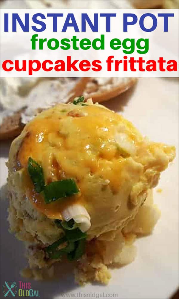 Pressure Cooker Frosted Egg Cupcakes Frittata This Old Gal