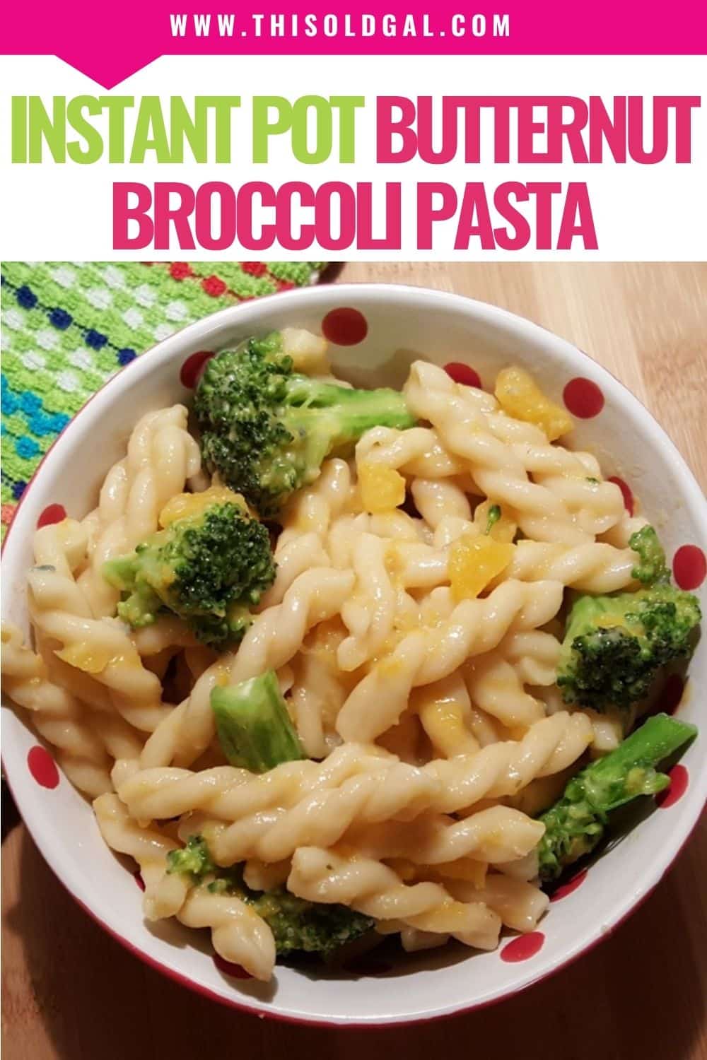 Instant Pot Broccoli Butternut Pasta wBlue Cheese