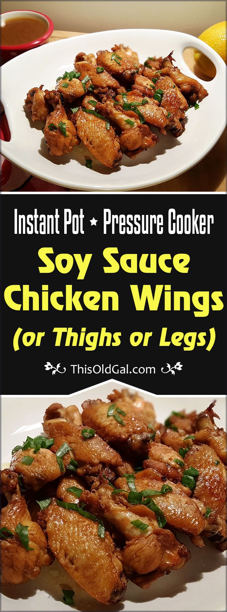 Pressure Cooker Soy Sauce Chicken Wings (or Thighs or Legs)
