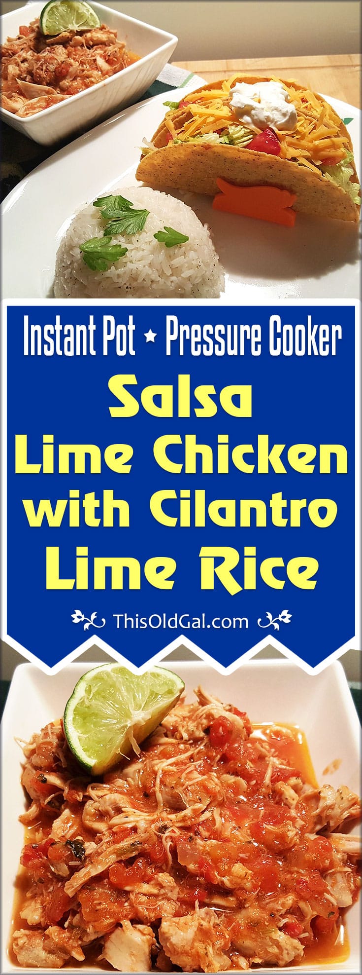 Pressure Cooker Salsa Lime Chicken with Cilantro Lime Rice