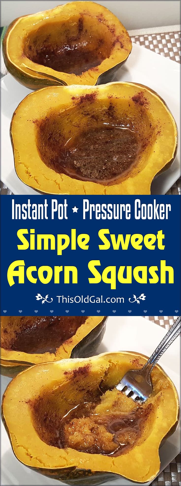 Pressure Cooker Simple Sweet Acorn Squash (Instant Pot)