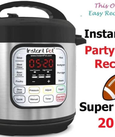 Instant Pot Party Food Recipes Super Bowl 2017