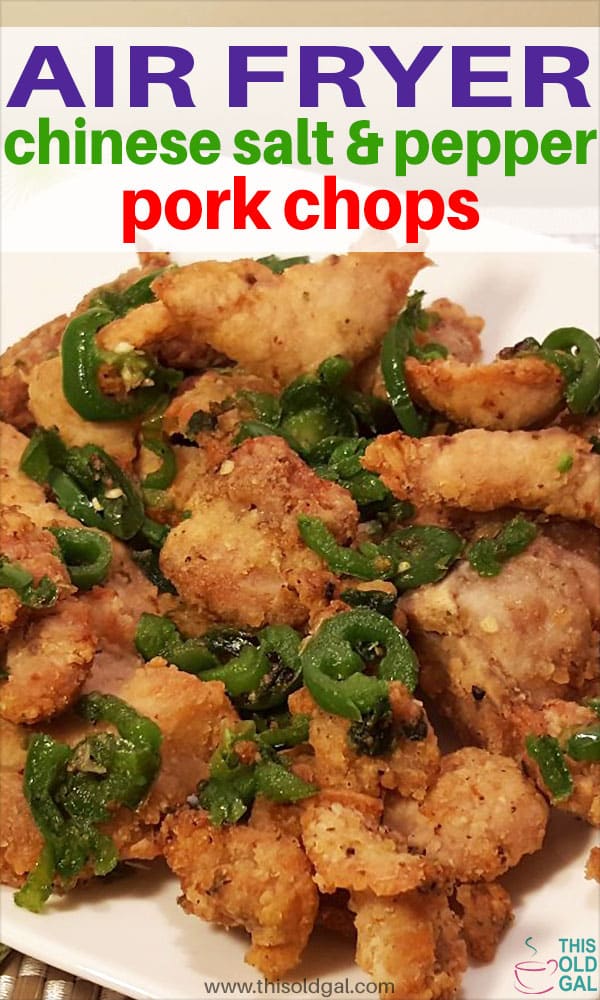 Air Fryer Chinese Salt and Pepper Pork Chops This Old Gal
