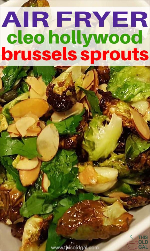 Air Fryer Brussels Sprouts Salad [Cleo Hollywood] This Old Gal