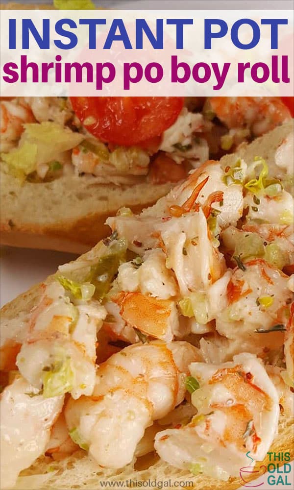 Pressure Cooker Shrimp Po Boy Roll This Old Gal