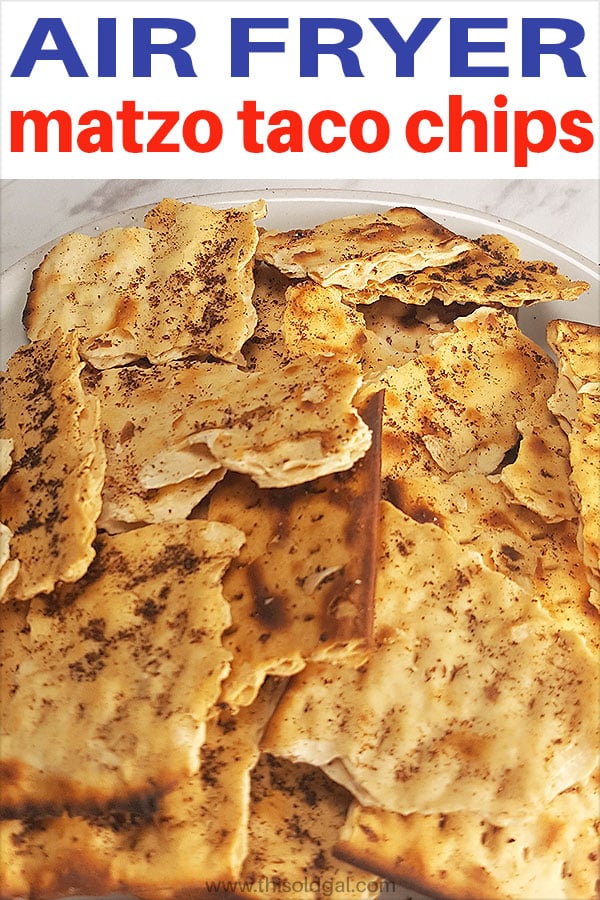 Air Fryer Passover Matzo Taco Chips