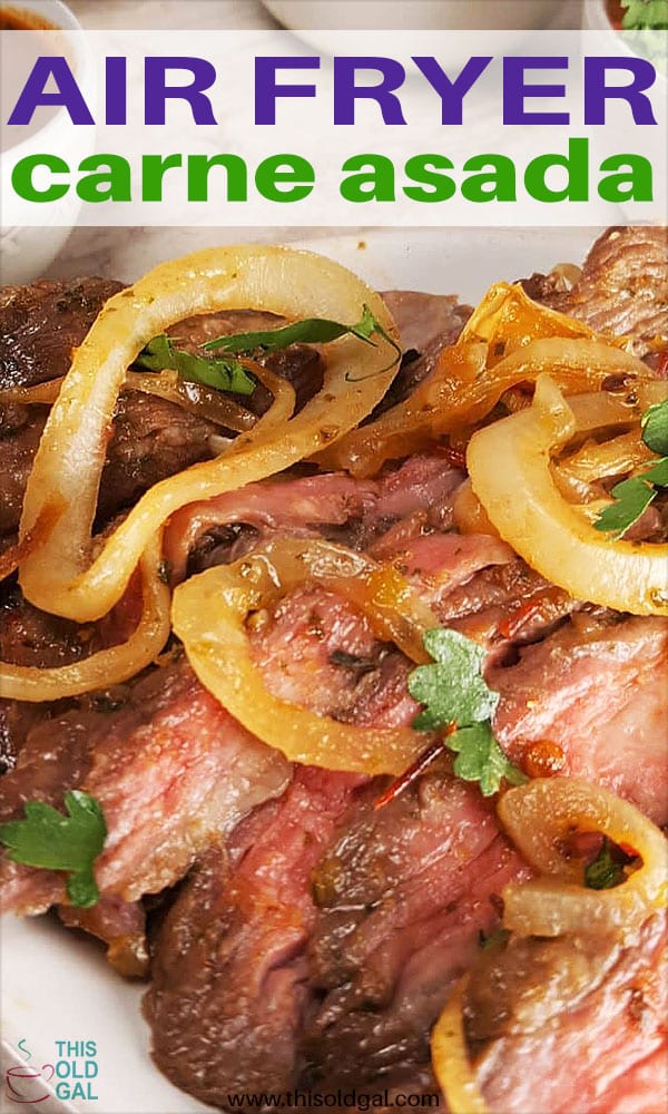 Air Fryer Carne Asada Recipe {Grilled Meat}