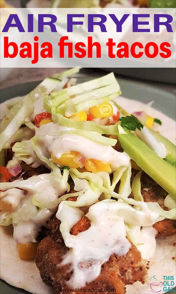 Air Fryer Baja Fish Tacos with White Sauce
