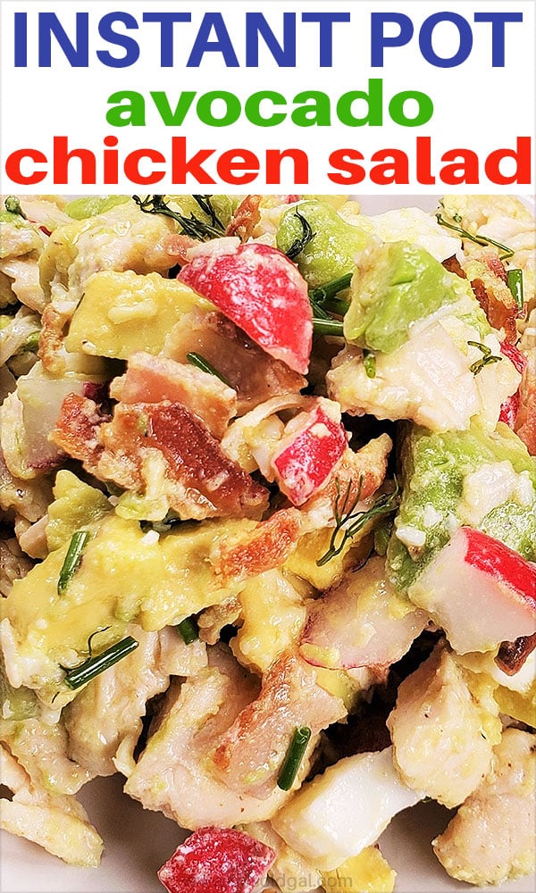 Low Carb Avocado Chicken Salad In Instant Pot